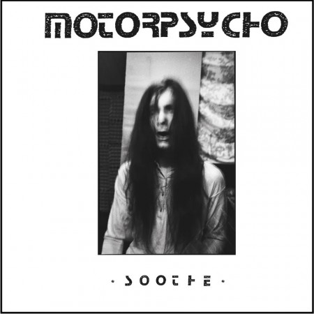 (LP) MOTORPSYCHO - SOOTHE (LIMITED COLLECTORS EDITION)