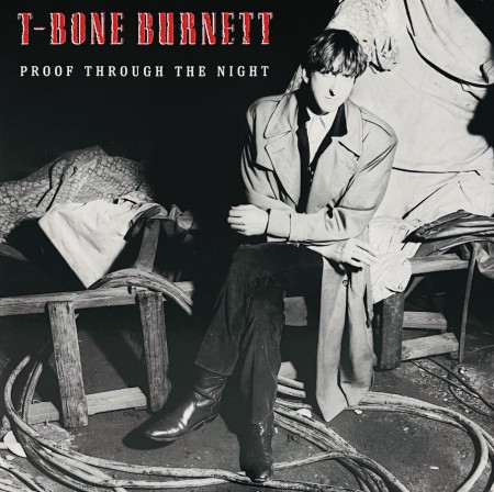 (LP) T-BONE BURNETT - PROOF THROUGH THE NIGHT (SCA83)