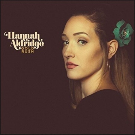 (LP) HANNAH ALDRIDGE - GOLD RUSH