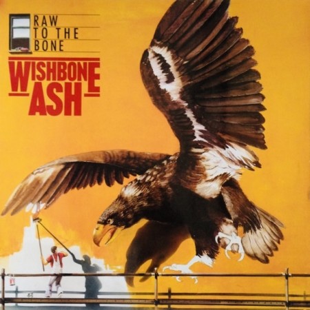 (LP) WISHBONE ASH - RAW TO THE BONE