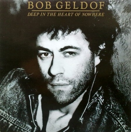 (LP) BOB GELDOF - DEEP IN THE HEART OF NOWHERE