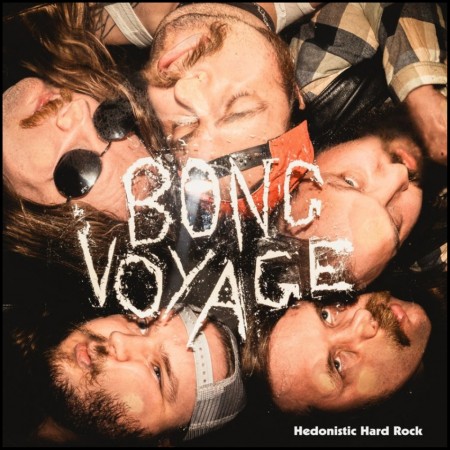 (LP) BONG VOYAGE - HEDONISTIC HARD ROCK