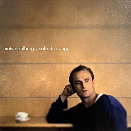 (CD) MATS DAHLBERG - CAFE DU CONGO