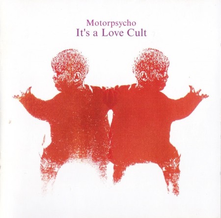 (CD) MOTORPSYCHO - IT´S A LOVE CULT