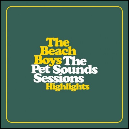 (CD RELEASE 15/5, 2026) THE BEACH BOYS - THE PET SOUNDS SESSIONS HIGHLIGHTS