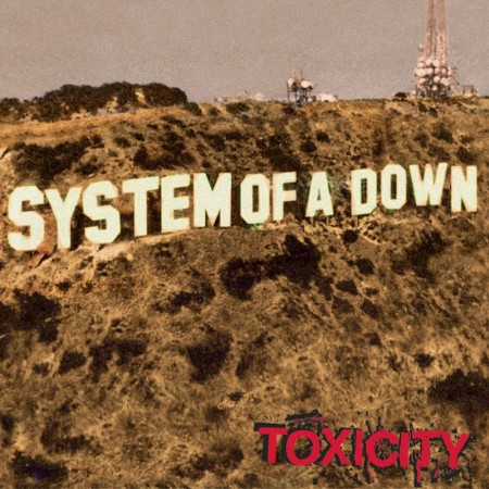 (LP) SYSTEM OF A DOWN - TOXICITY