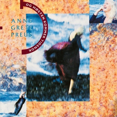 (CD) ANNE GRETE PREUS - OG HØSTEN KOMMER TIDSNOK