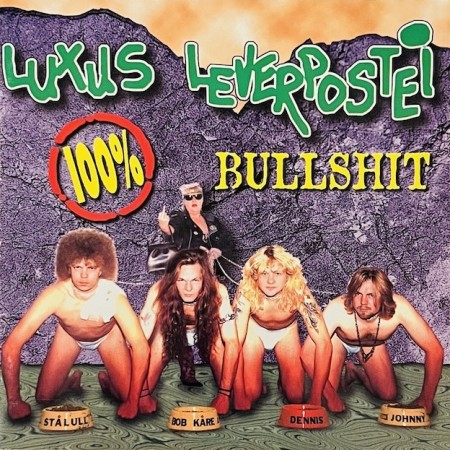 (CD) LUXUS LEVERPOSTEI - 100% BULLSHIT