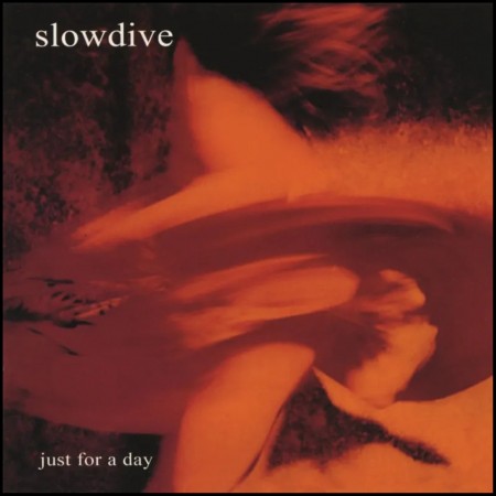 (CD) SLOWDIVE - JUST FOR A DAY