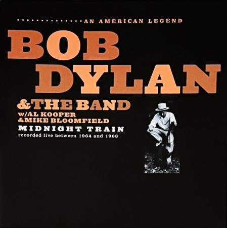 (CD) BOB DYLAN & THE BAND - MIDNIGHT TRAIN (UOFFISIELL UTGIVELSE)