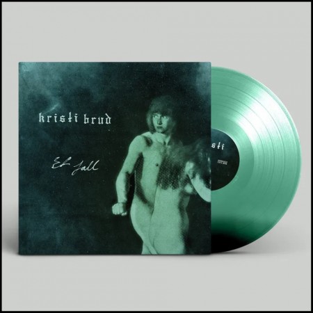 (LP) KRISTI BRUD - ET FALL (LTD. EDITION)
