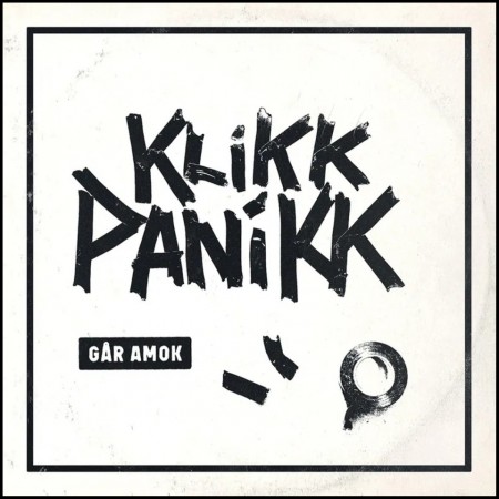 (LP) KLIKK PANIKK - GÅR AMOK