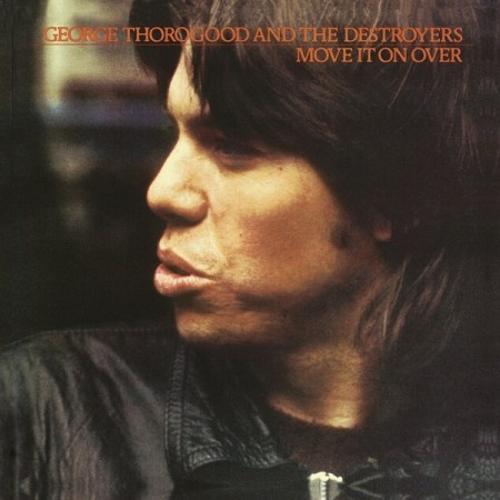 (LP) GEORGE THOROGOOD AND THE DESTROYERS - MOVE IT ON OVER