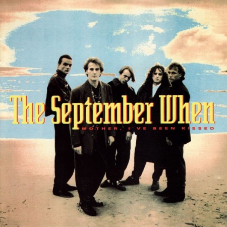 (CD) THE SEPTEMBER WHEN - MOTHER I´VE BEEN KISSED