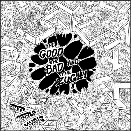 (LP) THE GOOD THE BAD AND THE ZUGLY - ANTI WORLD MUSIC