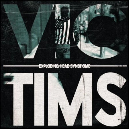 (LP) EXPLODING HEAD SYNDROME - VICTIMS