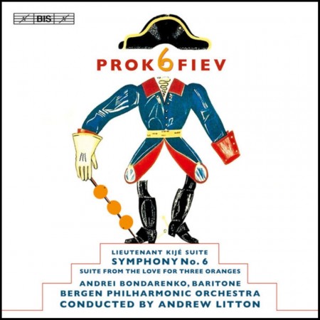 (CD) BERGEN PHILHARMONIC ORCHESTRA - PROKOFIEV: SYMPHONY NO.6 - LIEUTENANT KIJE SUITE - THE LOVE FOR THREE ORANGES SUITE