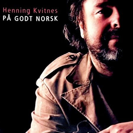 (CD) HENNING KVITNES - PÅ GODT NORSK
