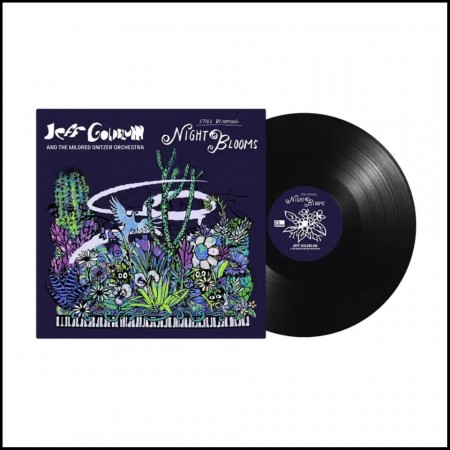 (LP RELEASE 5/6, 2026) JEFF GOLDBLUM & THE MILDRED SNITZER ORCHESTRA - NIGHT BLOOMS