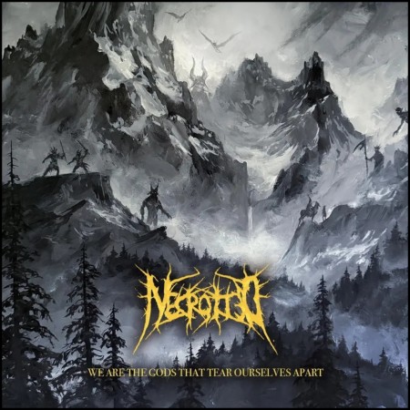 (CD RELEASE 24/4, 2026) NECROTTED - WE ARE THE GODS THAT TEAR OURSELVES APART