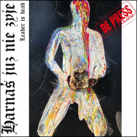 (LP) DE PRESS - HARNAŚ JUZ NIE ZYJE - LEADER IS DEAD