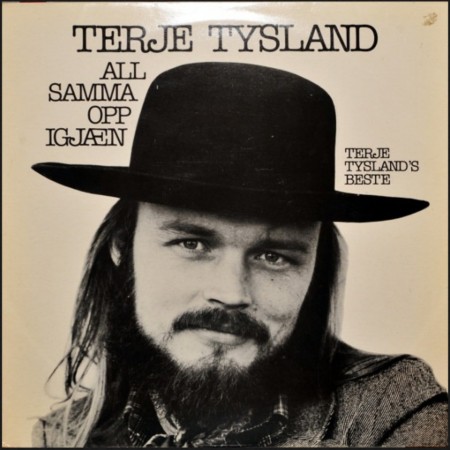 (LP) TERJE TYSLAND - ALL SAMMA OPP IGJÆN - TERJE TYSLAND'S BESTE