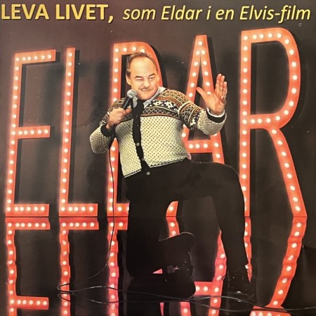 (CD) ELDAR VÅGAN - LEVA LIVET, SOM ELDAR I EN ELVIS FILM