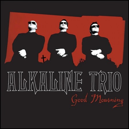(CD RELEASE 3/4, 2026) ALKALINE TRIO - GOOD MOURNING