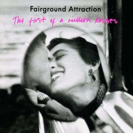(CD) FAIRGROUND ATTRACTION - THE FIRST OF A MILLION KISSES