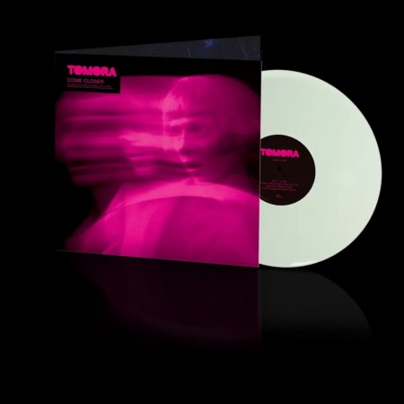 (LP RELEASE 17/4, 2026) TOMORA - COME CLOSER