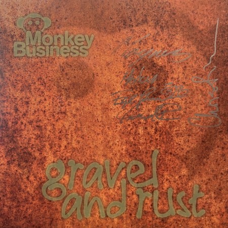 (LP-signert) MONKEY BUSINESS - GRAVEL AND RUST