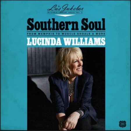 (LP) LUCINDA WILLIAMS - LU'S JUKEBOX VOL. 2: SOUTHERN SOUL FROM MEMPHIS TO MUSCLE SHOALS