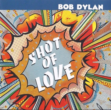 (CD) BOB DYLAN - SHOT OF LOVE